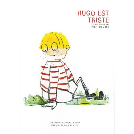 Hugo est triste : une histoire chouette pour intégrer le yoga à ta vie