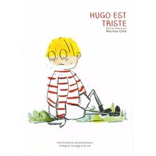 Hugo est triste : une histoire chouette pour intégrer le yoga à ta vie