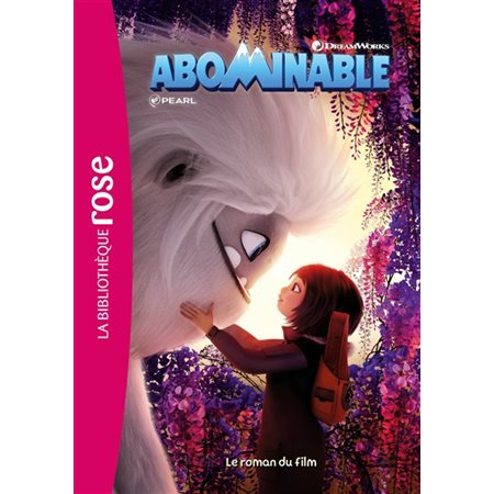 Abominable : Le roman du film : Bibliothèque rose
