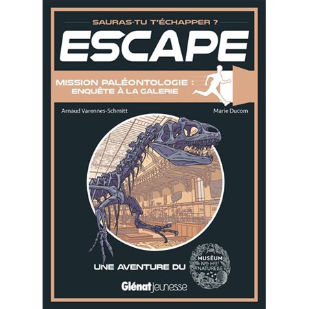 Mission paléontologie : Escape ! : Une aventure du Museum nal hist naturelle