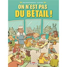 On n'est pas du bétail ! : Bande dessinée