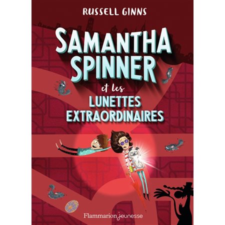 Samantha Spinner et les lunettes extraordinaires : Samantha Spinner