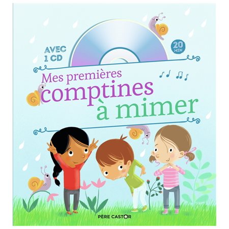 Mes premières comptines à mimer : Avec 1 CD