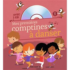 Mes premières comptines à danser : Avec 1 CD