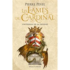 Les Lames du cardinal : L'intégrale de la trilogie