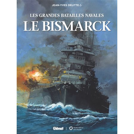 Le Bismarck : Les grandes batailles navales : Bande dessinée