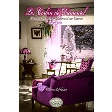 Les Corbin de Dumontel T.01 : Les amours entre Madame et ces dames, 1949-1955