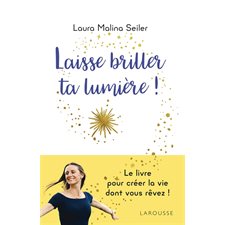 Laisse briller ta lumière !