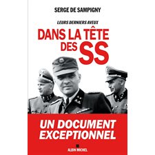 Dans la tête des SS : Leurs derniers aveux