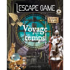 Le voyage dans le temps : Escape game : À partir de 9 ans
