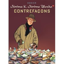 Jérôme K. Jérôme Bloche T.27 : Contrefaçons : Bande dessinée