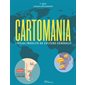 Cartomania : l'atlas insolite de culture générale