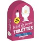 Le kit de survie aux toilettes : Infos insolites, jeux, quiz pour se cultiver et se détendre sur le