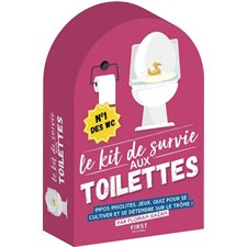 Le kit de survie aux toilettes : Infos insolites, jeux, quiz pour se cultiver et se détendre sur le