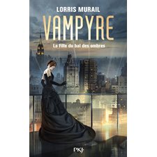 Vampyre : La fille du bal des ombres