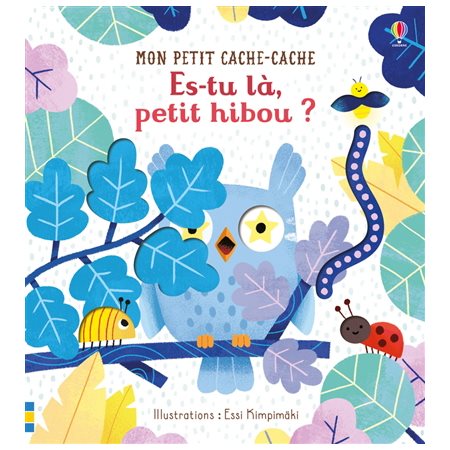 Es-tu là, petit hibou ? : Mon petit cache-cache