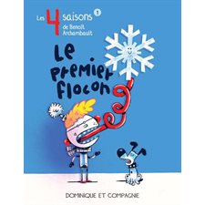 Les 4 saisons de Benoît Archambault T.01 : Le premier flocon