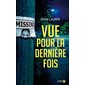 Vue pour la dernière fois