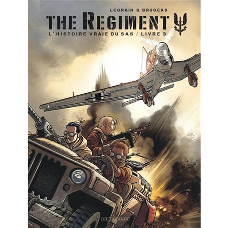 The regiment : L'histoire vraie du sas T.03 : Bande dessinée