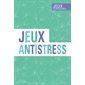 Jeux antistress : Jeux incontournables