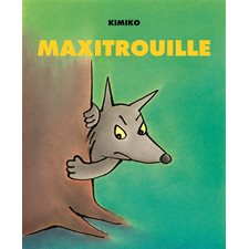 Maxitrouille : Loulou & Cie