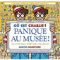 Panique au musée ! : Où est Charlie ? : Le double défi de Charlie : Plus de 500 différences à trouver !