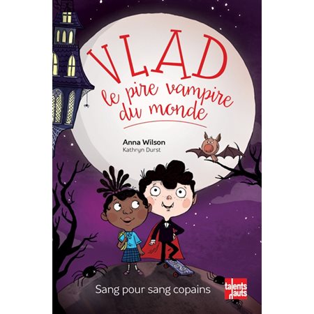 Sang pour sang copains : Vlad, le pire vampire du monde