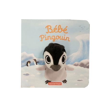 Bébé pingouin : Mes livres marionnettes : Les bébêtes