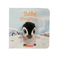 Bébé pingouin : Mes livres marionnettes : Les bébêtes