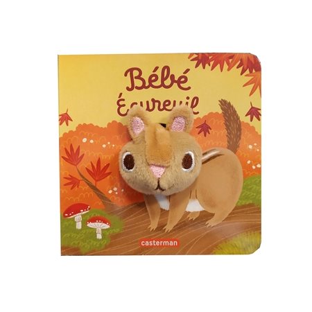 Bébé écureuil : Mes livres marionnettes : Les bébêtes