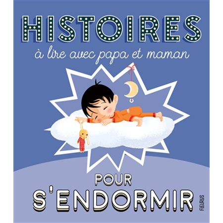 Histoires pour s'endormir à lire avec papa et maman