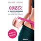 Chassez la graisse abdominale : Nouvelle version ! : Programme global pour affiner votre silhouette