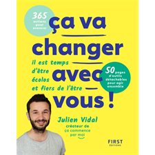 Ca va changer avec vous ! : Il est temps d'être écolos et fiers de l'être : 50 pages d'outils détach