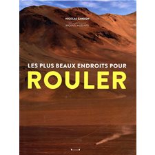 Les plus beaux endroits pour rouler