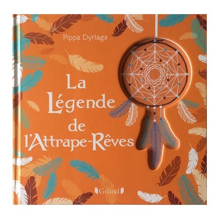 La légende de l'attrape-rêves