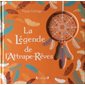 La légende de l'attrape-rêves