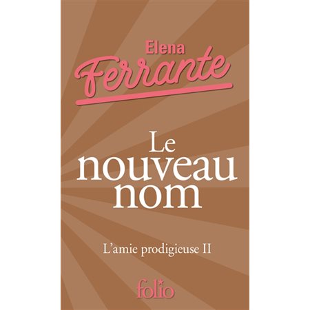 L'amie prodigieuse T.02 (FP) : Le nouveau nom : Édition collector