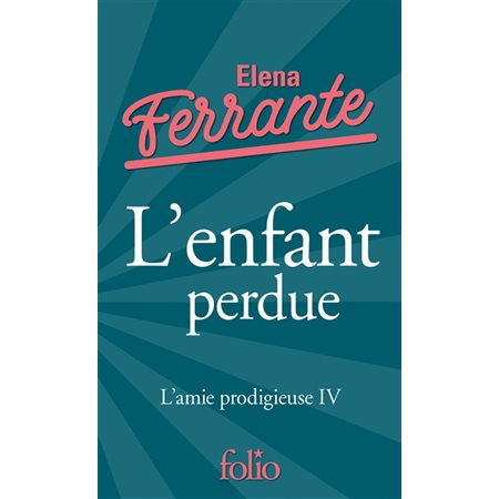 L'amie prodigieuse T.04 (FP) : L'enfant perdue : Édition collector