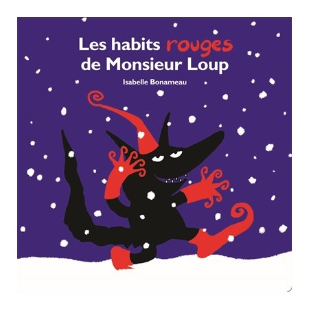 Les habits rouges de Monsieur Loup : Loulou & Cie