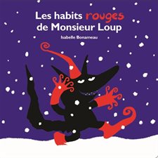 Les habits rouges de Monsieur Loup : Loulou & Cie