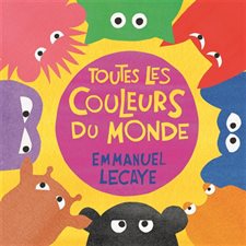 Toutes les couleurs du monde : Loulou & Cie