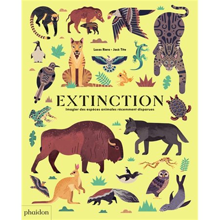 Extinction : Imagier des espèces animales récemment disparues