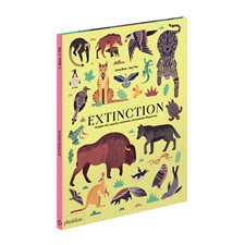 Extinction : Imagier des espèces animales récemment disparues