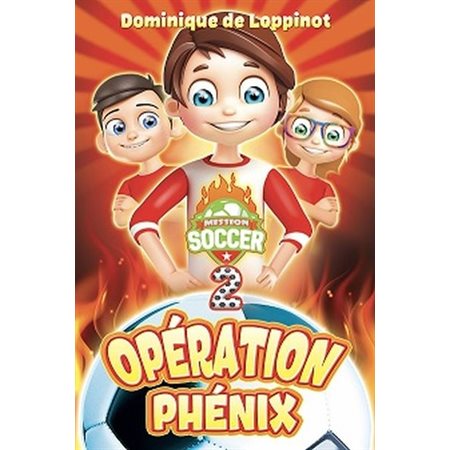 Mission soccer T.02 : Opération Phénix : 6-8