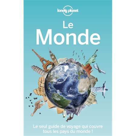 Le monde (Lonely planet) : 2e édition