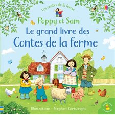 Le grand livre des contes de la ferme : Poppy et Sam : 20 histoires