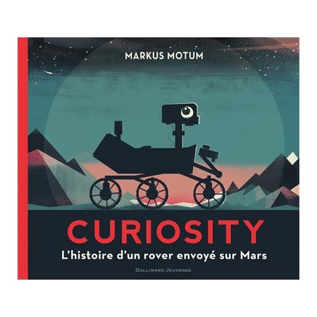 Curiosity : L'histoire d'un rover envoyé sur Mars