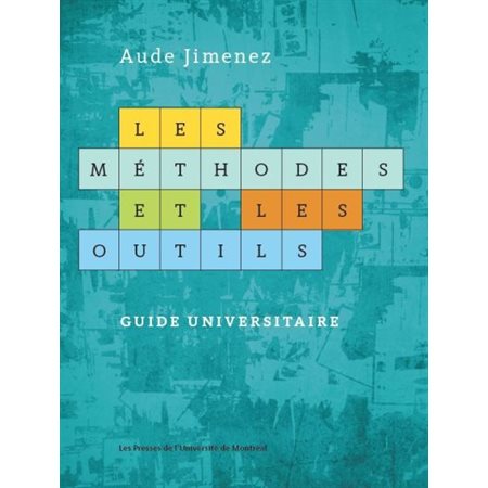 Les méthodes et les outils : Guide universitaire