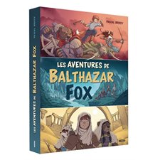 Les aventures de Balthazar Fox : Contient 3 tomes : L'héritier de l'entredeux monde; Le secret de l'