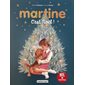 Martine : 5 histoires + activités : Martine la nuit de Noël; à la montagne; et les fantômes; et les